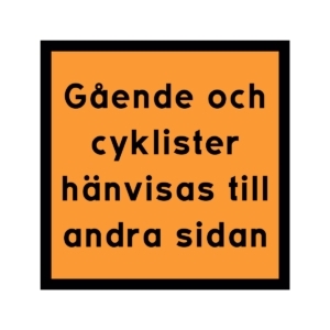 J2 Gående och cyklister hänvisas till andra sidan